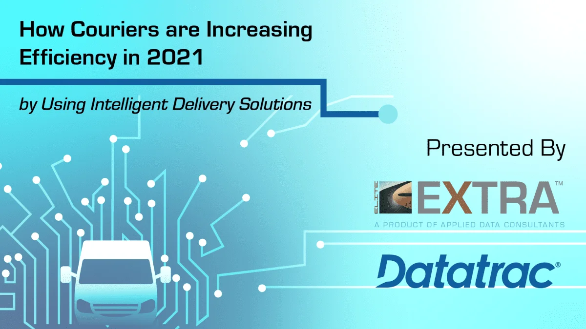 How couriers are increasing efficiency in 2021