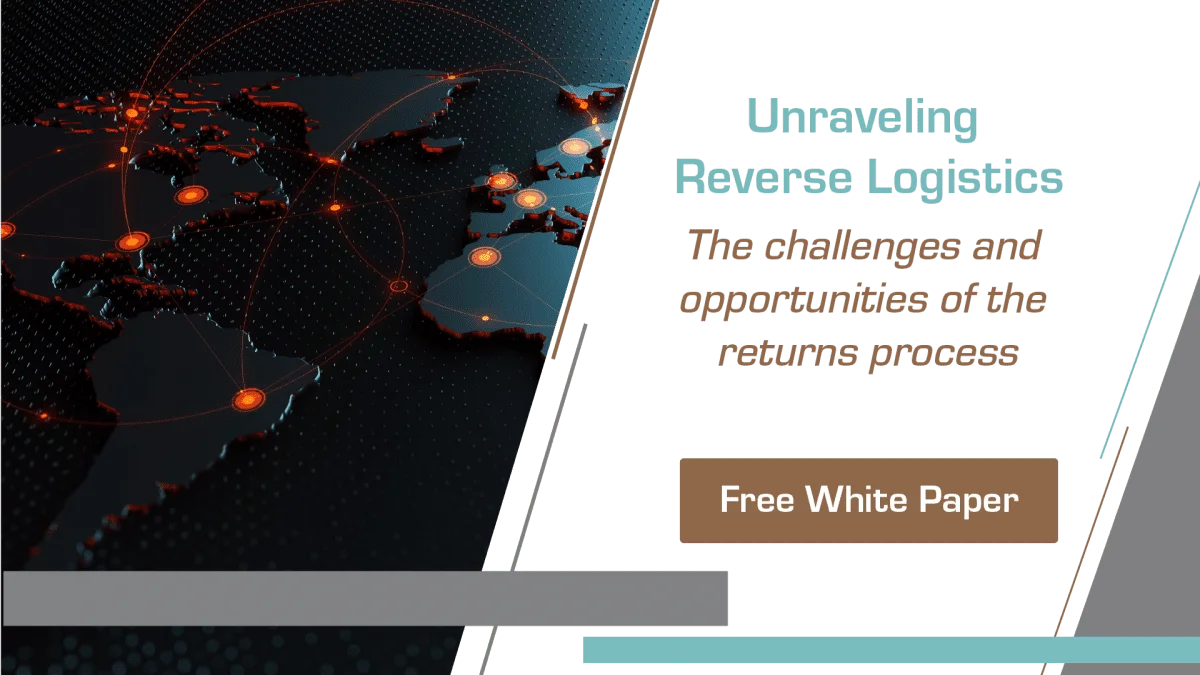 Unraveling reverse logistics white paper